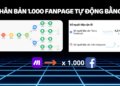 Nhân Bản 1.000 Fanpage Bằng AI – Tự Động Hóa Đăng Bài Trên Facebook 🚀